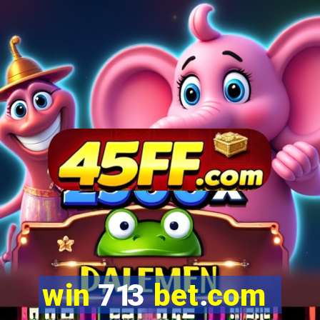 win 713 bet.com